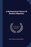 A MATHEMATICAL THEORY OF RANDOM MIGRATIO