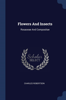 FLOWERS AND INSECTS: ROSACEAE AND COMPOS