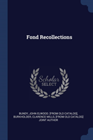 FOND RECOLLECTIONS