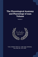 THE PHYSIOLOGICAL ANATOMY AND PHYSIOLOGY