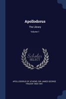 APOLLODORUS: THE LIBRARY; VOLUME 1