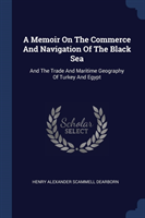 A MEMOIR ON THE COMMERCE AND NAVIGATION