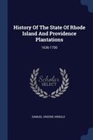 HISTORY OF THE STATE OF RHODE ISLAND AND