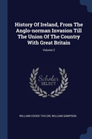 HISTORY OF IRELAND, FROM THE ANGLO-NORMA
