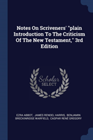 NOTES ON SCRIVENERS' PLAIN INTRODUCTION