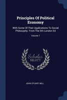 PRINCIPLES OF POLITICAL ECONOMY: WITH SO