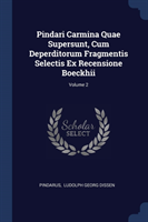 PINDARI CARMINA QUAE SUPERSUNT, CUM DEPE
