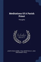 MEDITATIONS OF A PARISH PRIEST: THOUGHTS