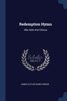 REDEMPTION HYMN: ALTO SOLO AND CHORUS