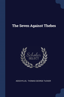 THE SEVEN AGAINST THEBES