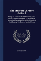 THE TREASURE OF PEYRE GAILLARD: BEING AN