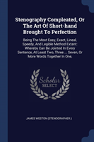 STENOGRAPHY COMPLEATED, OR THE ART OF SH