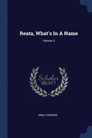 REATA, WHAT'S IN A NAME; VOLUME 2