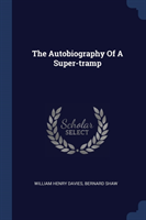 THE AUTOBIOGRAPHY OF A SUPER-TRAMP