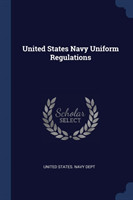 UNITED STATES NAVY UNIFORM REGULATIONS