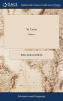 St. Leon A Tale of the Sixteenth Century. By William Godwin. In Four Volumes. ... of 4; Volume 2