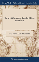 art of Conversing. Translated From the French