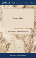 Lenore, a Tale From the German of Gottfried Augustus Burger. By Henry James Pye