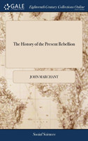 History of the Present Rebellion