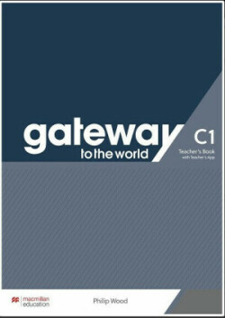 Gateway to the World C1 Teacher's Book with Teacher's App