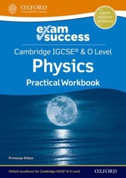 Cambridge IGCSE (R) & O Level Physics: Exam Success Practical Workbook