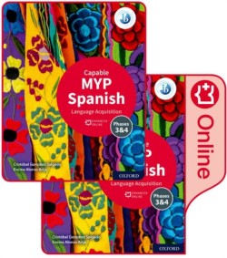 MYP Spanish Language Acquisition (Capable) Print and Enhanced Online Course Book Pack