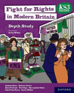 KS3 History Fourth Edition: Fight for Rights in Modern Britain Student Book
