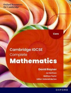 Cambridge IGCSE Complete Mathematics Core: Student Book (Sixth Edition)