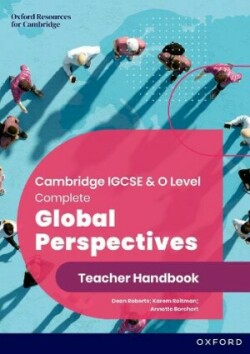 Cambridge IGCSE & O Level Complete Global Perspectives: Teacher Handbook (Third Edition)