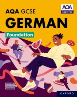 AQA GCSE German Foundation: AQA Approved GCSE German Foundation Student Book