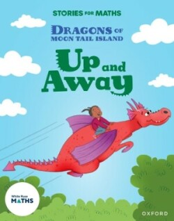 Stories for Maths: Oxford Reading Level 8: Up and Away