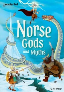 Readerful Rise: Oxford Reading Level 11: Norse Gods and Myths