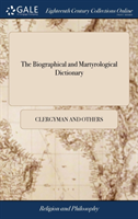 Biographical and Martyrological Dictionary