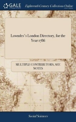 Lowndes's London Directory, for the Year 1786