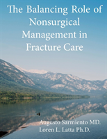 Balancing Role of Nonsurgical Management in Fracture Care