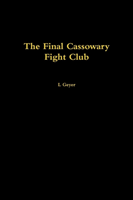 Final Cassowary Fight Club