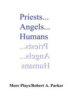 Priests...Angels...Humans
