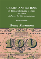 Ukrainians and Jews in Revolutionary Times