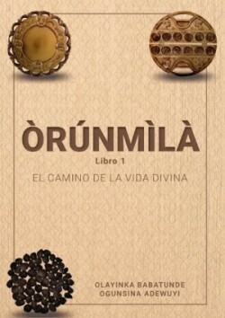ÒRÚNMÌLÀ - Book 1