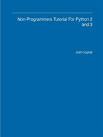 Non-Programmers Tutorial For Python 2 and 3