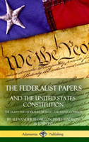 Federalist Papers, and the United States Constitution