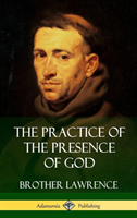 Practice of the Presence of God (Hardcover)
