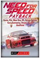 Need for Speed Payback Game, PS4, Xbox One, PC, Deluxe Edition, Cars, Gameplay, Cheats, Guide Unofficial