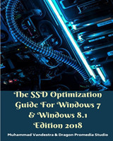 SSD Optimization Guide For Windows 7 and Windows 8.1 Edition 2018