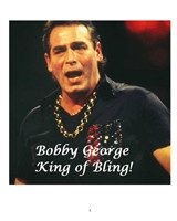 Bobby George - King of Bling!