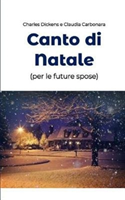 Canto di Natale (per le future spose)