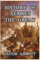 History of Xerxes the Great