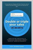 Would You Like Another - Double or triple your sales in 28 days