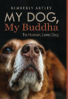 MY DOG, MY BUDDHA