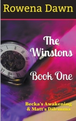 Winstons Book One Becka's Awakening & Matt's Dilemma